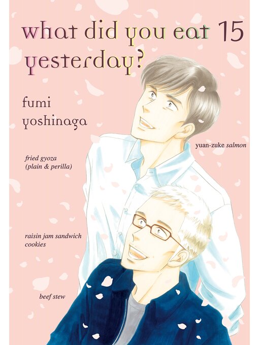 Title details for What Did You Eat Yesterday？, Volume 15 by Fumi Yoshinaga - Available